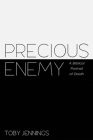 Precious Enemy By Toby Jennings Cover Image