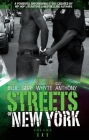 Streets of New York By Erick S. Gray, Mark Anthony, Treasure E. Blue (Foreword by) Cover Image