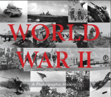 World War II: A Photographic History By Publications International Ltd Cover Image