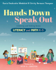 Hands Down, Speak Out: Listening and Talking Across Literacy and Math By Kassia Omohundro Wedekind, Christy Hermann Thompson Cover Image