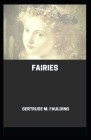 Fairies by Gertrude M Faulding (illustrated edition) By Gertrude M. Faulding Cover Image
