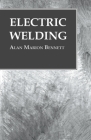 Electric Welding By Alan Marion Bennett Cover Image