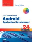 Sams Teach Yourself Android Application Development in 24 Hours (Sams Teach Yourself...in 24 Hours) Cover Image