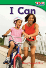 I Can (Time for Kids Nonfiction Readers) By Dona Herweck Rice Cover Image