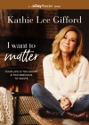 I Want to Matter: Your Life Is Too Short and Too Precious to Waste Cover Image