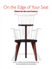 On the Edge of Your Seat: Chairs for the 21st Century By The Center for Art in Wood Cover Image