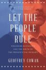 Let the People Rule: Theodore Roosevelt and the Birth of the Presidential Primary By Geoffrey Cowan Cover Image