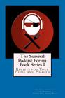 The Survival Podcast Forum Book Series I: Recipes for your Home and Health By Siswolf (Illustrator), Lvschant &. Roswell Cover Image