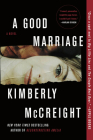 A Good Marriage: A Novel By Kimberly McCreight Cover Image