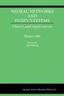 Neural Networks and Fuzzy Systems: Theory and Applications Cover Image