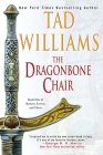 The Dragonbone Chair (Memory, Sorrow, and Thorn #1) By Tad Williams Cover Image