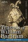 Travels of William Bartram By William Bartram Cover Image