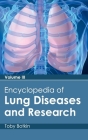 Encyclopedia of Lung Diseases and Research: Volume III By Toby Botkin (Editor) Cover Image
