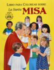 La Santa Misa Coloring Book (St. Joseph Coloring Books) By Emma C. MC Kean Cover Image