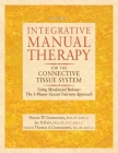Integrative Manual Therapy for the Connective Tissue System: Using Myofascial Release: The 3-Planar Fascial Fulcrum Approach Cover Image
