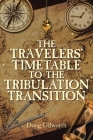 The Travelers' Timetable to the Tribulation Transition Cover Image