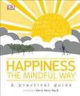 Happiness the Mindful Way By Ken A. Verni, Psy.D. Cover Image