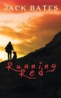 Running Red By Jack Bates Cover Image
