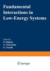 Fundamental Interactions in Low-Energy Systems By P. Dalpiaz (Editor), G. Fiorentini (Editor), G. Torelli (Editor) Cover Image