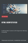 HTML Demystified: Crafting Web Content with Hypertext Markup Language Cover Image