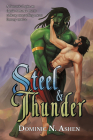 Steel & Thunder By Dominic N. Ashen Cover Image