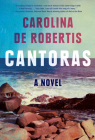 Cantoras: A novel By Carolina De Robertis Cover Image