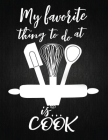 Cook: Recipe Notebook to Write In Favorite Recipes - Best Gift for your MOM - Cookbook For Writing Recipes - Recipes and Not Cover Image