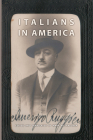 Italians in America (Crossings #28) By Amerigo Ruggiero, Mark Pietralunga (Guest Editor) Cover Image