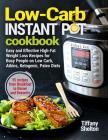 Low Carb Instant Pot Cookbook: Easy and Effective High-Fat Weight Loss Recipes for Busy People on Low Carb, Atkins, Ketogenic, Paleo Diets. 55 Recipe Cover Image