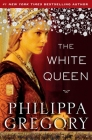 The White Queen: A Novel (The Plantagenet and Tudor Novels) Cover Image