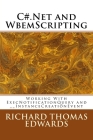 C#.Net and WbemScripting: Working With ExecNotificationQuery and __InstanceCreationEvent Cover Image