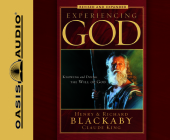 Experiencing God: Knowing and Doing the Will of God By Henry T. Blackaby, Richard Blackaby, Claude King, Wayne Shepherd (Narrator) Cover Image