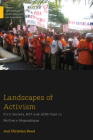 Landscapes of Activism: Civil Society, HIV and AIDS Care in Northern Mozambique (Medical Anthropology) By Joel Christian Reed Cover Image