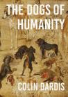 The Dogs Of Humanity Cover Image