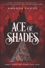 Ace of Shades (Shadow Game #1) By Amanda Foody Cover Image