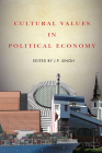 Cultural Values in Political Economy By J. P. Singh (Editor) Cover Image