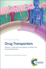 Drug Transporters: Volume 1: Role and Importance in Adme and Drug Development (Drug Discovery #54) By Glynis Nicholls (Editor), Kuresh Youdim (Editor) Cover Image