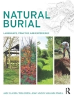 Natural Burial: Landscape, Practice and Experience Cover Image