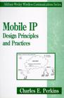 Mobil IP: Design Principles and Practices (Addison-Wesley Wireless Communications Series) Cover Image