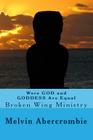 Were GOD and GODDESS Are Equal: Broken Wing Ministry Cover Image