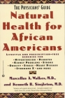 Natural Health for African Americans: The Physicians' Guide By Marcellus A. Walker, MD, Kenneth B. Singleton, MD Cover Image