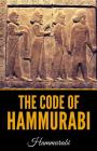 The Code of Hammurabi By C. H. W. (Claude Hermann Walter) Johns (Translator), Hammurabi Cover Image