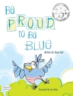 Be Proud to Be Blue Cover Image
