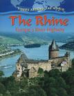 The Rhine: Europe's River Highway By Gary G. Miller Cover Image