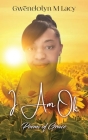 I Am Ok: Poems of Grace By Gwendolyn M. Lacy Cover Image