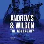 The Adversary (Tier One Thrillers #9) By Brian Andrews, Jeffrey Wilson, Ray Porter (Read by) Cover Image