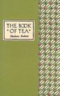 The Book of Tea Classic Edition Cover Image