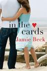 In the Cards By Jamie Beck Cover Image