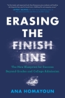 Erasing the Finish Line: The New Blueprint for Success Beyond Grades and College Admission Cover Image