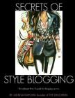 Secrets of Style Blogging: The ultimate How-To guide for blogging success By Ashlina Kaposta Cover Image